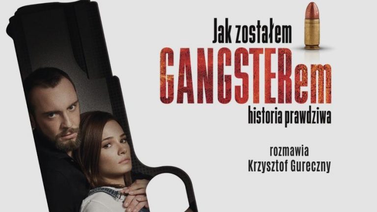 Film „Jak zostałem gangsterem. Historia prawdziwa.”