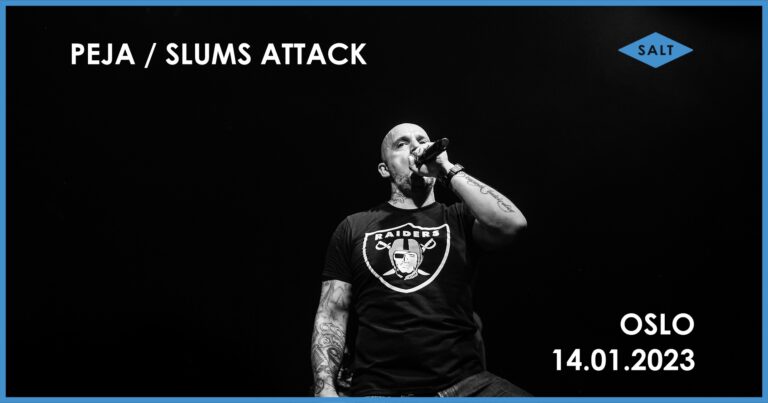Peja / Slums Attack w Oslo.